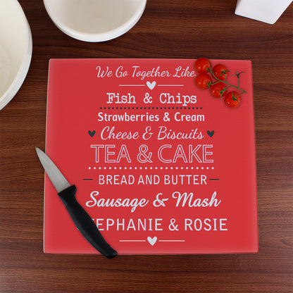 Personalised We Go Together Like Glass Chopping Board/Worktop Saver