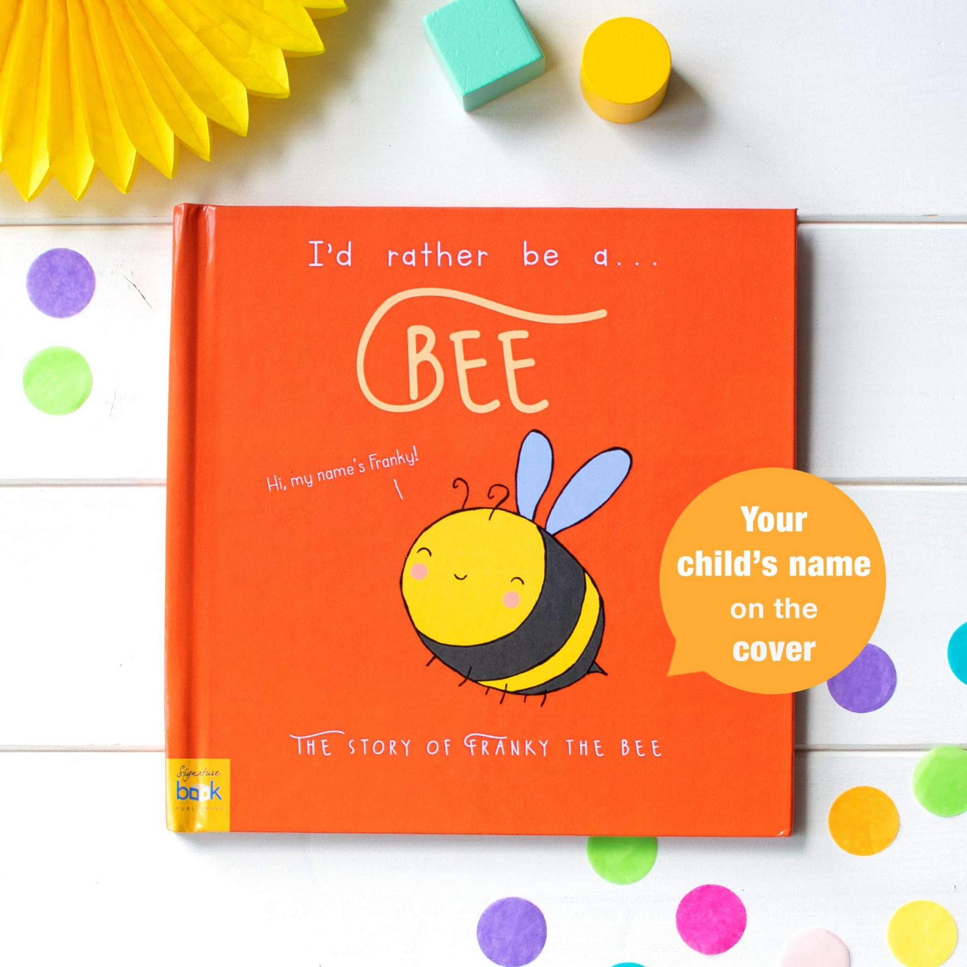 Personalised I’d Rather Be A Bee Story Book